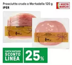 Iper - Prosciutto Crudo O Mortadella Iper - Prosciutto Crudo O Mortadella