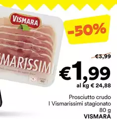 Vismara - Prosciutto Crudo I Vismarissimi Stagionato Vismara - Prosciutto Crudo I Vismarissimi Stagionato