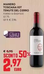 Tenute Del Cerro - Manero Toscana IGT Rosso O Bianco Tenute Del Cerro - Manero Toscana IGT Rosso O Bianco