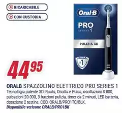 Oral b - Spazzolino Elettrico Pro Series 1 Oral b - Spazzolino Elettrico Pro Series 1