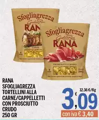 Rana - Sfogliagrezza Tortellini Alla Carne/Cappelletti Con Prosciutto Crudo
