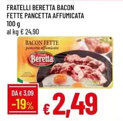 Beretta - Fratelli  Bacon Fette Pancetta Affumicata