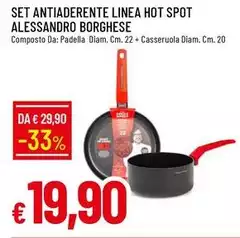 Linea - Set Antiaderente Hot Spot Alessandro Borghese Linea - Set Antiaderente Hot Spot Alessandro Borghese