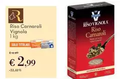 Vignola - Riso Carnaroli Vignola - Riso Carnaroli