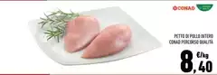 Conad - Petto Di Pollo Intero Percorso Qualità Conad - Petto Di Pollo Intero Percorso Qualità