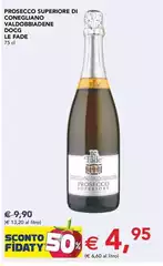 Le fade - Prosecco Superiore Di Conegliano Valdobbiadene