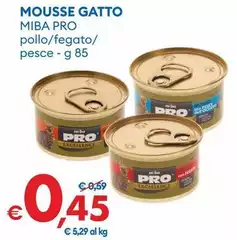 Miba Pro - Mousse Gatto Miba Pro - Mousse Gatto