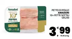 Amadori - Petto Di Pollo 10+ Fette Sottili Amadori - Petto Di Pollo 10+ Fette Sottili