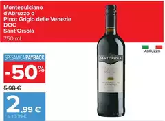 Sant'orsola - Montepulciano D'Abruzzo O Pinot Grigio Delle Venezie DOC