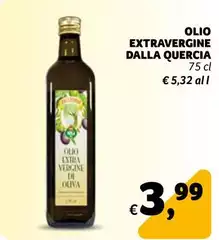 Dalla Quercia - Olio Extravergine Dalla Quercia - Olio Extravergine