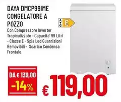 Daya - DMCP99IME Congelatore A Pozzo Daya - DMCP99IME Congelatore A Pozzo