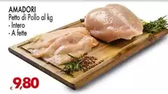Amadori - Petto Di Pollo Amadori - Petto Di Pollo