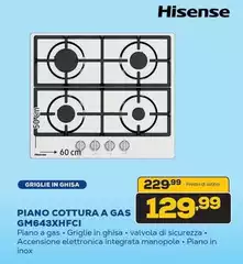 Hisense - Piano Cottura A Gas Gm643xhfci Hisense - Piano Cottura A Gas Gm643xhfci