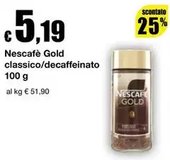 Nescafé - Gold Classico/decaffeinato Nescafé - Gold Classico/decaffeinato