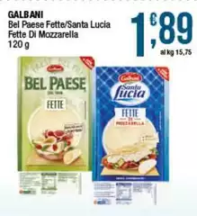 Galbani - Bel Paese Fette/Santa Lucia Fette Di Mozzarella Galbani - Bel Paese Fette/Santa Lucia Fette Di Mozzarella