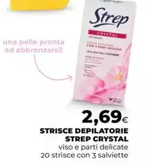 Strep - Strisce Depilatorie Crystal Strep - Strisce Depilatorie Crystal
