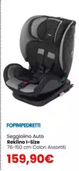 Foppapedretti - Seggiolino Auto Rekirino I-Size Foppapedretti - Seggiolino Auto Rekirino I-Size