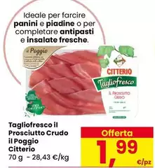 Citterio - Tagliofresco Il Prosciutto Crudo Il Poggio Citterio - Tagliofresco Il Prosciutto Crudo Il Poggio
