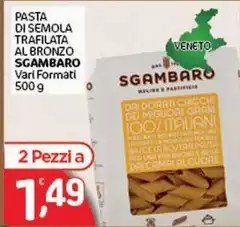 Sgambaro - Pasta Di Semola Trafilata Al Bronzo Sgambaro - Pasta Di Semola Trafilata Al Bronzo
