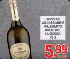 La Gioiosa - Prosecco Valdobbiadene Millesimato DOCG Brut La Gioiosa - Prosecco Valdobbiadene Millesimato DOCG Brut