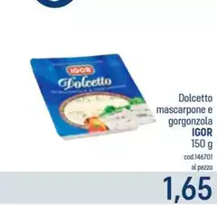 Igor - Dolcetto Mascarpone E Gorgonzola Igor - Dolcetto Mascarpone E Gorgonzola