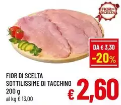 Fior Di Scelta - Sottilissime Di Tacchino Fior Di Scelta - Sottilissime Di Tacchino