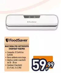 Foodsaver - Macchina Per Sottovuoto Everyday VS02920X Foodsaver - Macchina Per Sottovuoto Everyday VS02920X