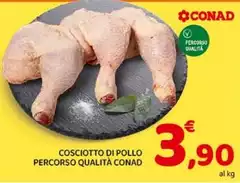 Conad - Cosciotto Di Pollo Percorso Qualità