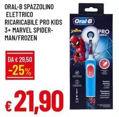 Oral b - Spazzolino Elettrico Ricaricabile Pro Kids 3+ Marvel Spider- Man/Frozen Oral b - Spazzolino Elettrico Ricaricabile Pro Kids 3+ Marvel Spider- Man/Frozen