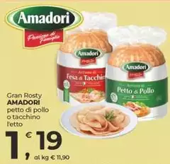 Amadori - Gran Rosty Petto Di Pollo O Tacchino Amadori - Gran Rosty Petto Di Pollo O Tacchino