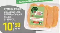 Selex - Petto Di Pollo Giallo A Fette Natura Chiama Selex - Petto Di Pollo Giallo A Fette Natura Chiama