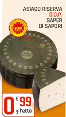 Asiago -  Riserva D.O.P. Saper Di Sapori