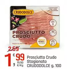 Crudodolce - Prosciutto Crudo Stagionato Crudodolce - Prosciutto Crudo Stagionato