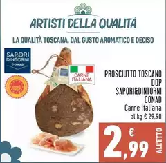 Conad - Prosciutto Toscano DOP Sapori&Dintorni Conad - Prosciutto Toscano DOP Sapori&Dintorni