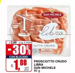San Michele - Prosciutto Crudo Libra San Michele - Prosciutto Crudo Libra