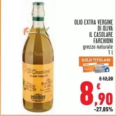 Farchioni - Olio Extra Vergine Di Oliva Il Casolare Farchioni - Olio Extra Vergine Di Oliva Il Casolare