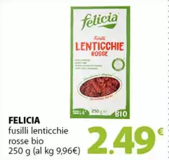Felicia - Fusilli Lenticchie Rosse Bio Felicia - Fusilli Lenticchie Rosse Bio