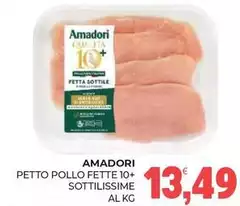 Amadori - Petto Pollo Fette 10+ Sottilissime Amadori - Petto Pollo Fette 10+ Sottilissime