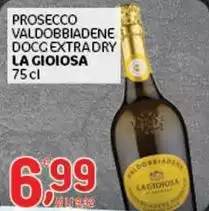 La Gioiosa - Prosecco Valdobbiadene DOCG Extra Dry La Gioiosa - Prosecco Valdobbiadene DOCG Extra Dry