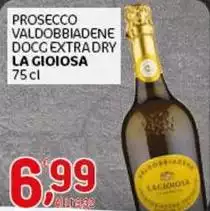 La Gioiosa - Prosecco Valdobbiadene DOCG Extra Dry La Gioiosa - Prosecco Valdobbiadene DOCG Extra Dry