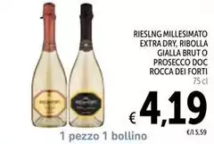 Rocca dei forti - Millesimato Extra Dry, Ribolla Gialla Brut O Prosecco DOC Rocca dei forti - Millesimato Extra Dry, Ribolla Gialla Brut O Prosecco DOC