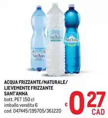 Sant'anna - Acqua Frizzante/Naturale/Lievemente Frizzante Sant'anna - Acqua Frizzante/Naturale/Lievemente Frizzante