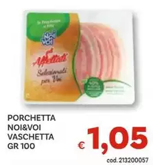 Noi & voi - Porchetta Vaschetta Noi & voi - Porchetta Vaschetta