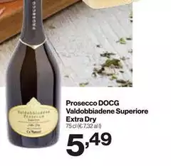 Valdobbiadene - Prosecco DOCG Superiore Extra Dry Valdobbiadene - Prosecco DOCG Superiore Extra Dry
