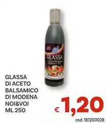 Noi & voi - Glassa Di Aceto Balsamico Di Modena Noi & voi - Glassa Di Aceto Balsamico Di Modena
