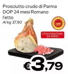 Prosciutto Crudo Di Parma DOP 24 Mesi Romano Prosciutto Crudo Di Parma DOP 24 Mesi Romano