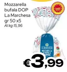 La marchesa - Mozzarella Bufala DOP La marchesa - Mozzarella Bufala DOP