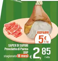 Saper di sapori - Prosciutto Di Parma DOP Stagionato 18 Mesi Saper di sapori - Prosciutto Di Parma DOP Stagionato 18 Mesi