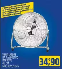 Improve - Ventilatore Da Pavimento  Mod.1815/Fe45