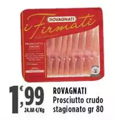 Rovagnati - Prosciutto Crudo Stagionato Rovagnati - Prosciutto Crudo Stagionato
